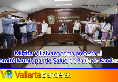 Mirtha Villalvazo toma protesta al Comité Municipal de Salud de Bahía de Banderas