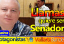 Salvador Llamas quiere ser Senador en 2024