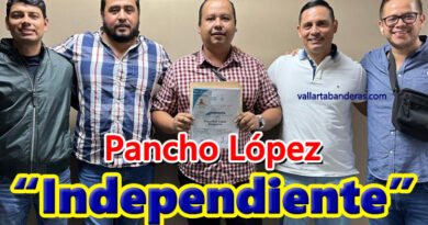 Es Oficial: Pancho López va por la alcaldía de Vallarta de forma «Independiente»