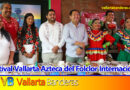 Anuncian 18ª edición del Festival Vallarta Azteca del Folclor Internacional