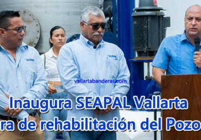 Inaugura SEAPAL Vallarta obra de rehabilitación del Pozo 17